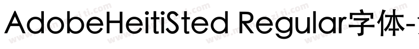 AdobeHeitiSted Regular字体字体转换